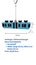 Anhänger / Weihnachtskugel blaue Schwebebahn